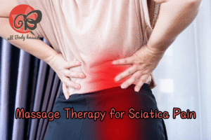Massage Therapy for Sciatica Pain